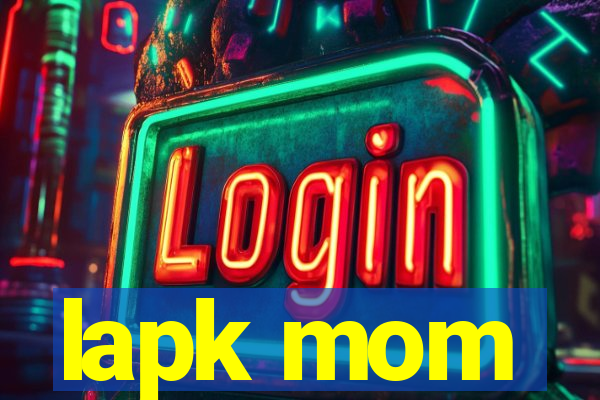 lapk mom